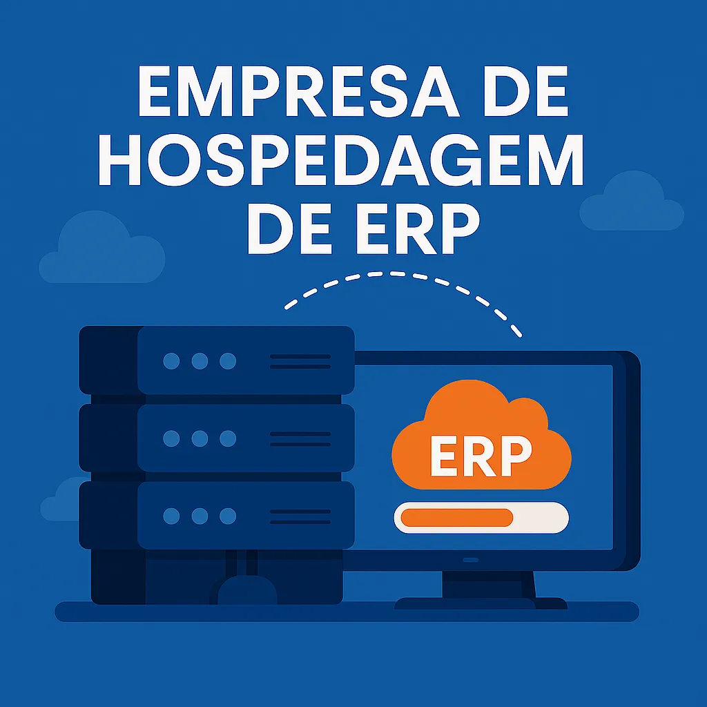 Hospedagem de ERP: O que Avaliar na Escolha
