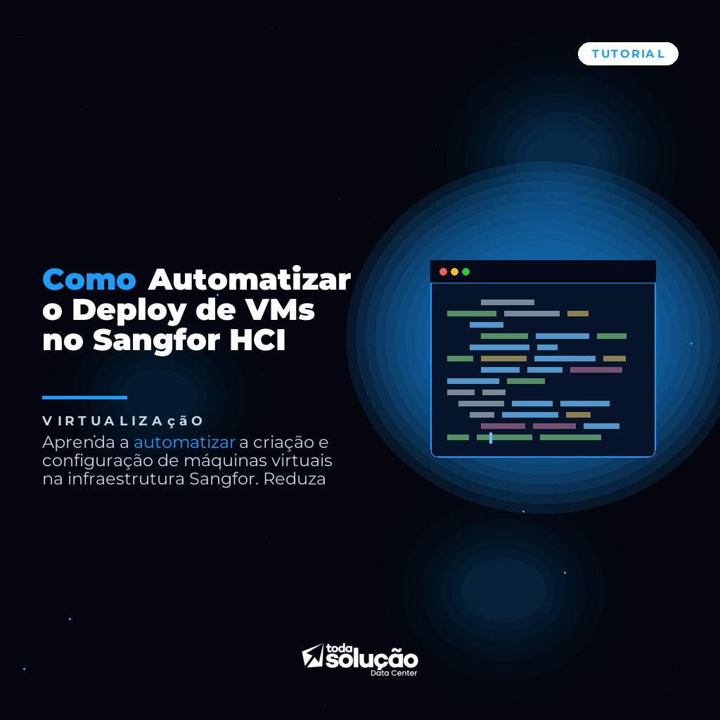 Como Automatizar o Deploy de VMs no Sangfor HCI