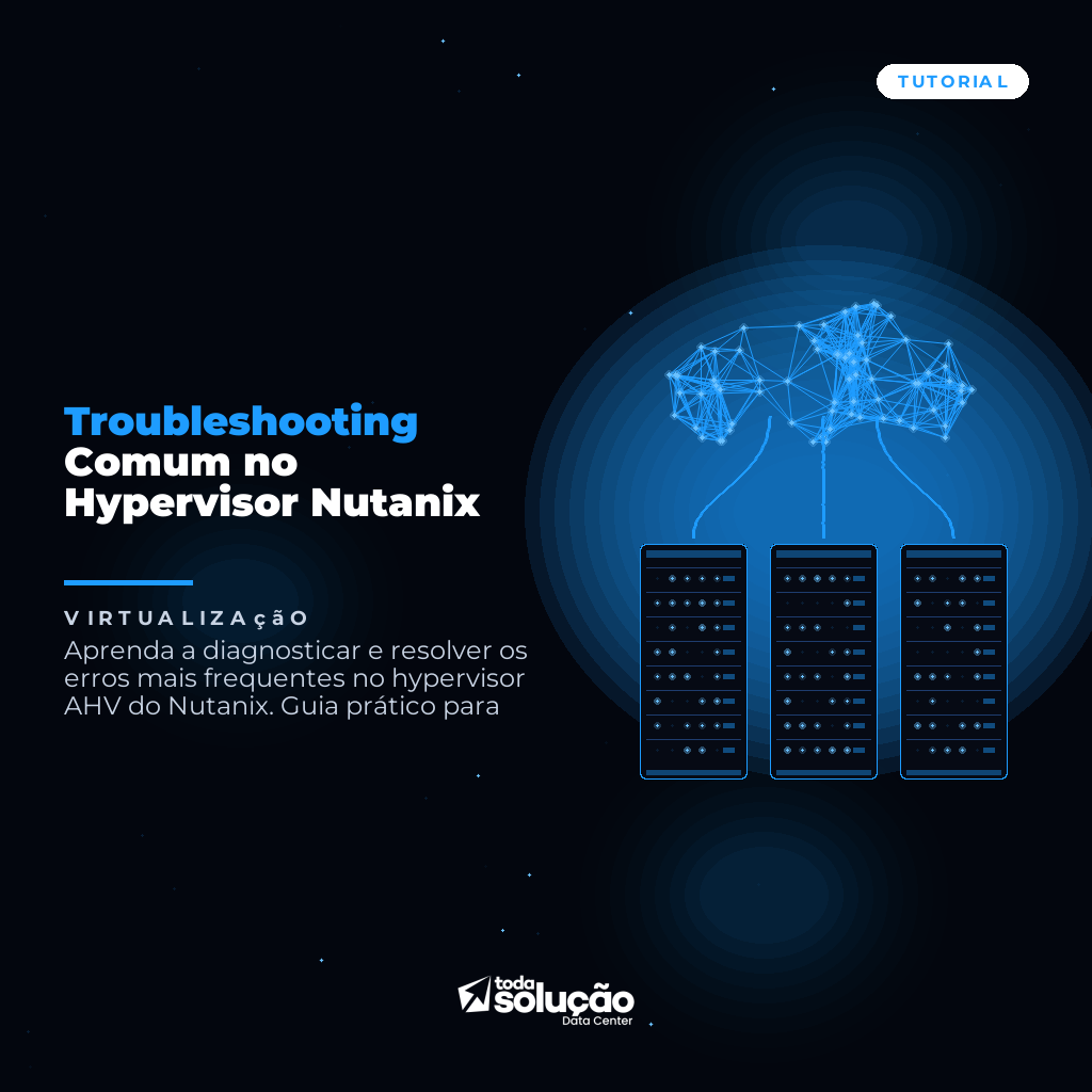 Troubleshooting Comum no Hypervisor Nutanix