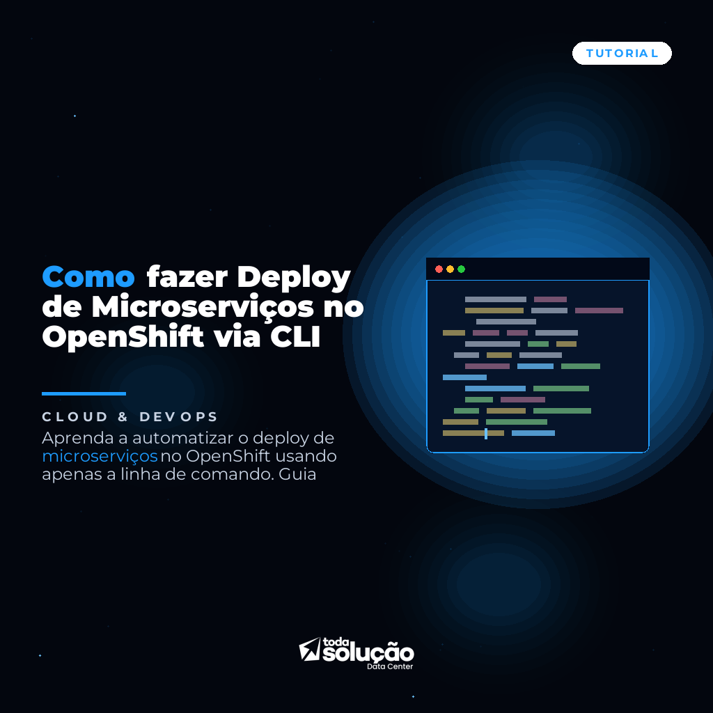Como fazer Deploy de Microserviços no OpenShift via CLI