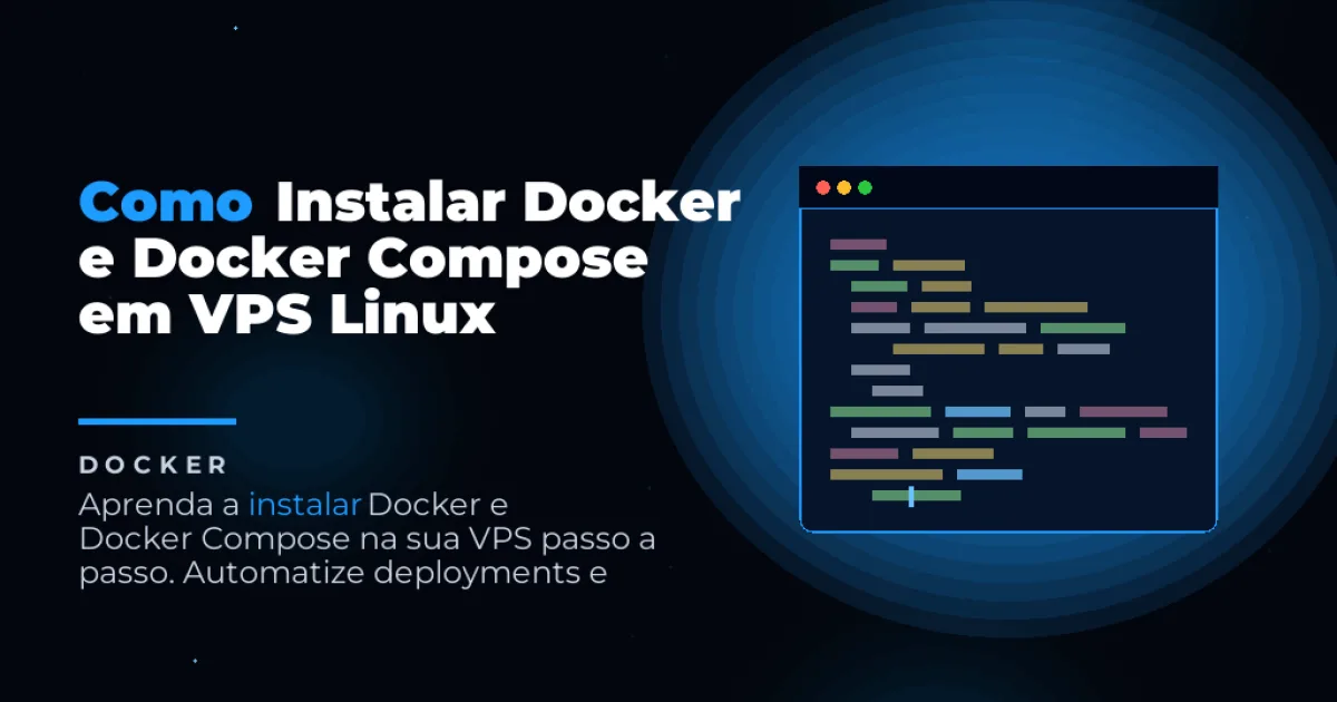 Como Instalar Docker e Docker Compose em VPS Linux