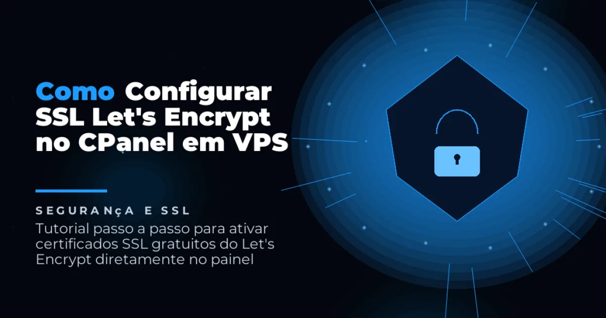 Como Configurar SSL Let's Encrypt no CPanel em VPS