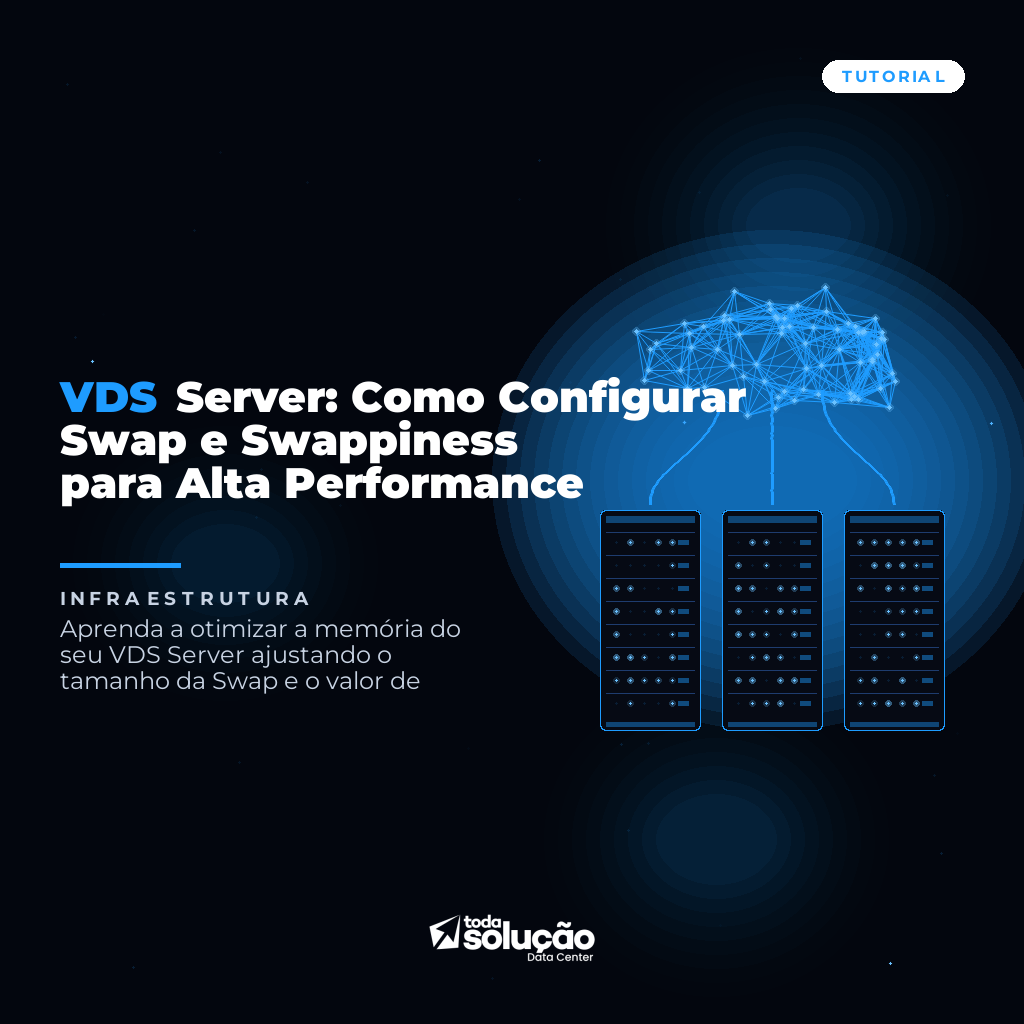VDS Server: Como Configurar Swap e Swappiness para Alta Performance