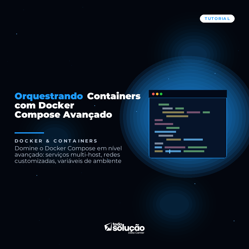 Orquestrando Containers com Docker Compose Avançado