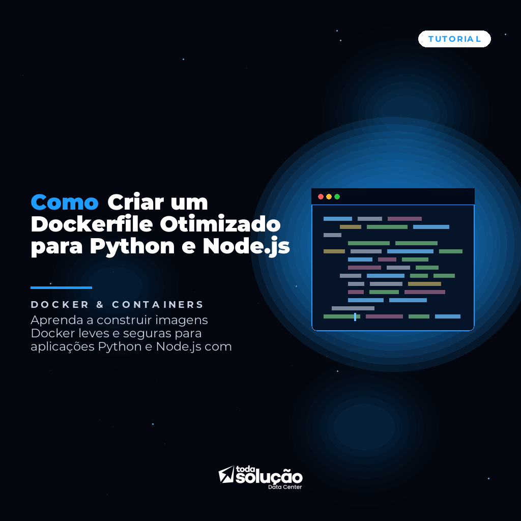 Como Criar um Dockerfile Otimizado para Python e Node.js