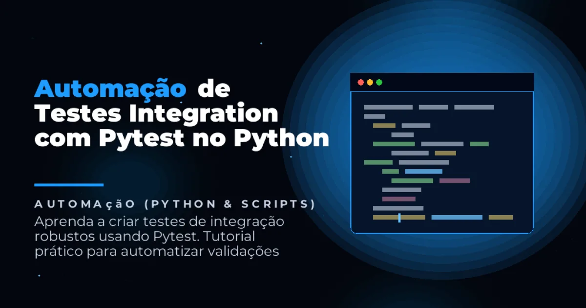 Automação de Testes Integration com Pytest no Python