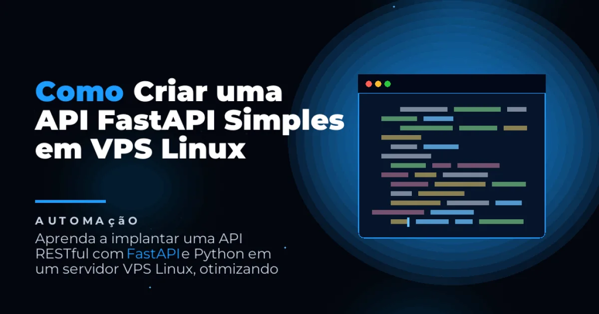 Como Criar uma API FastAPI Simples em VPS Linux