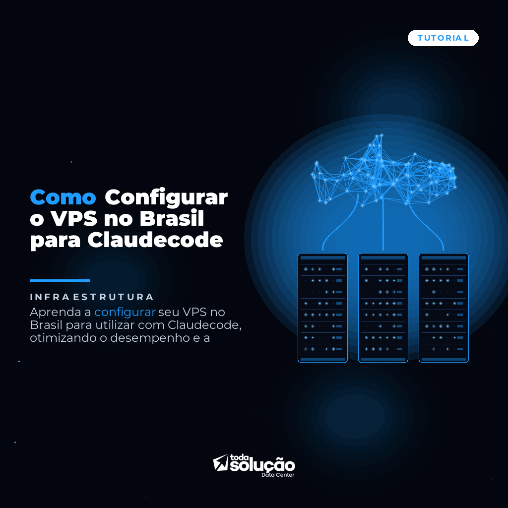 Como Configurar o VPS no Brasil para Claudecode