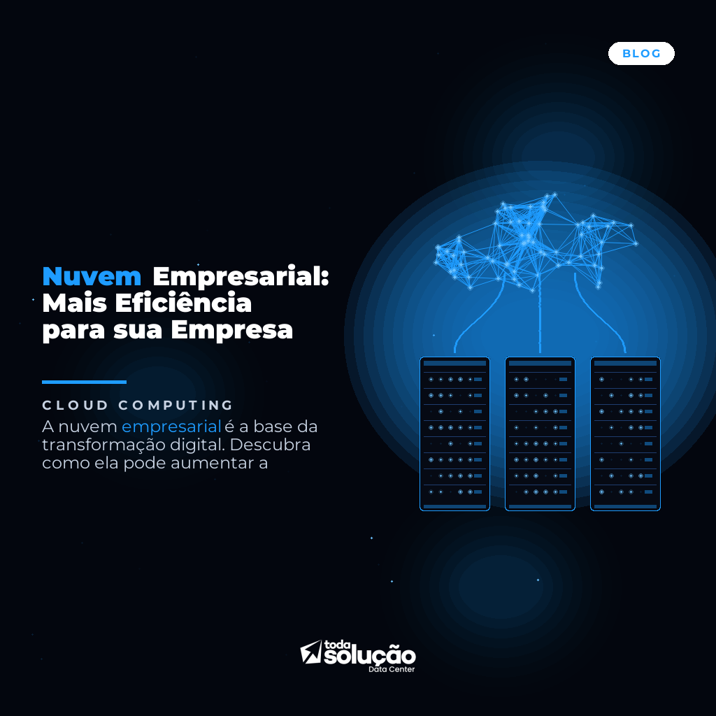 Nuvem Empresarial: Mais Eficiência para sua Empresa

