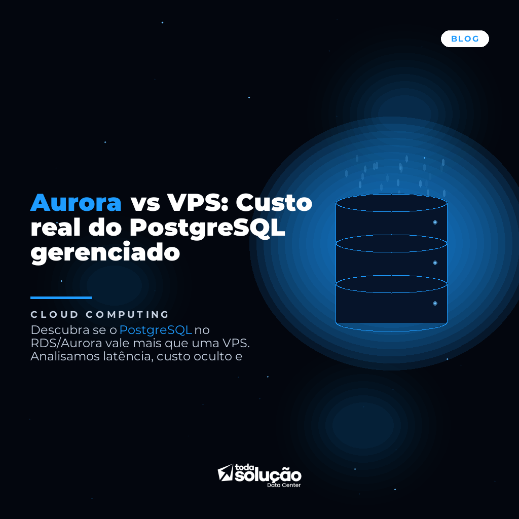 Aurora vs VPS: Custo real do PostgreSQL gerenciado