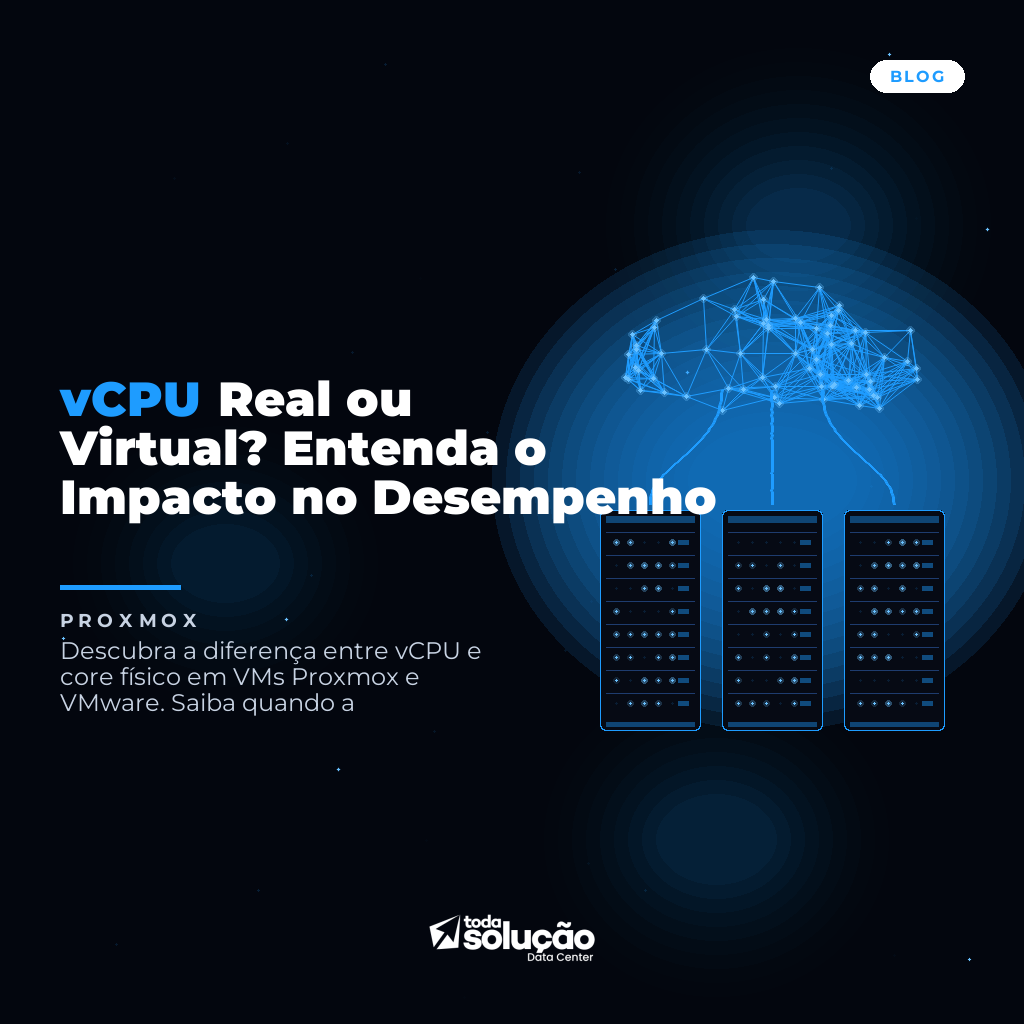 vCPU vs Core Físico: Guia de Desempenho para VMs