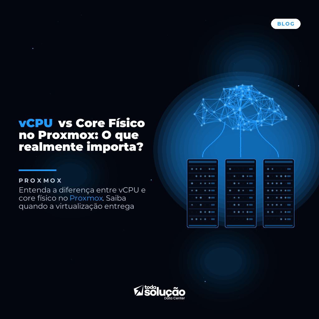 vCPU vs Core Físico no Proxmox: O que realmente importa?