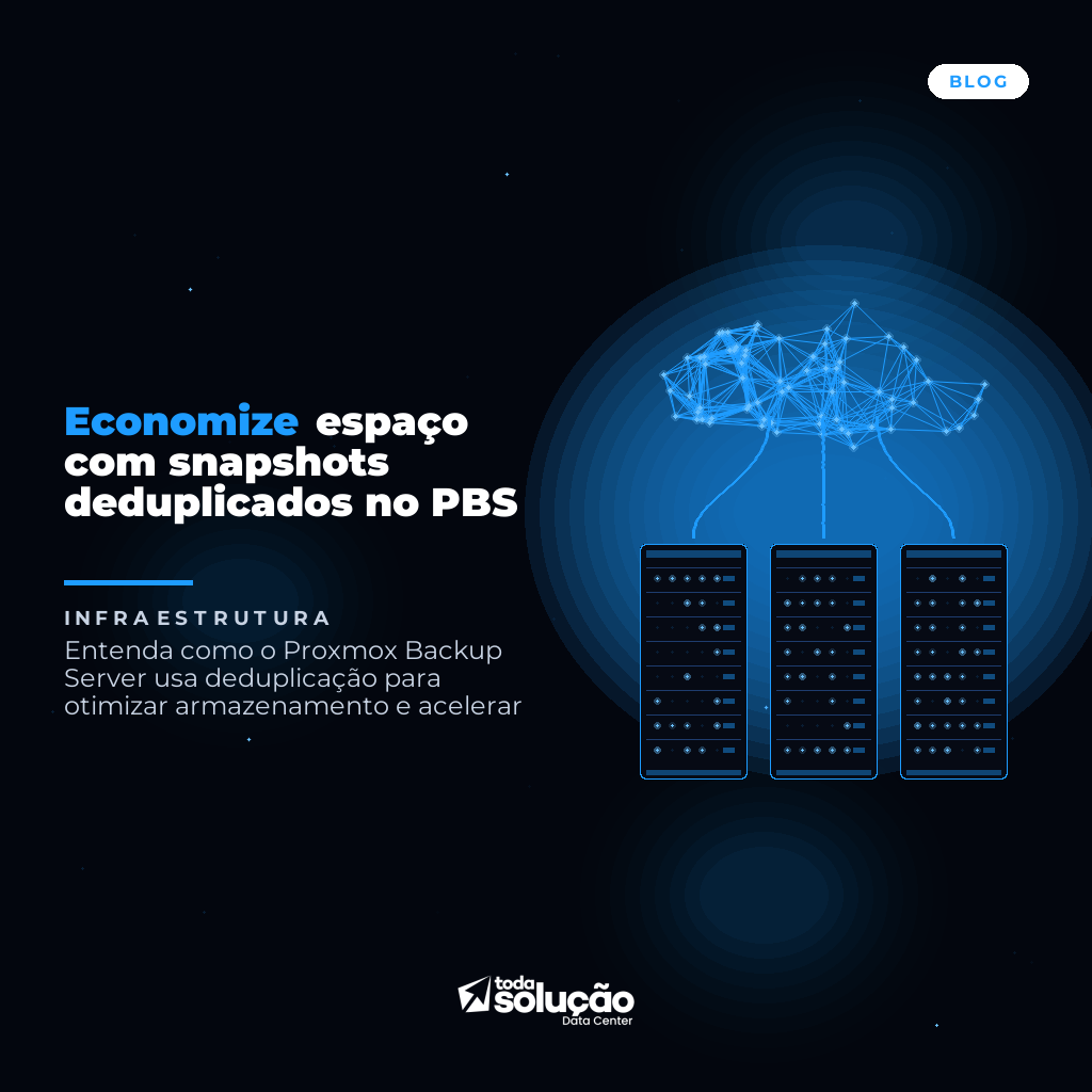 Economize espaço com snapshots deduplicados no PBS