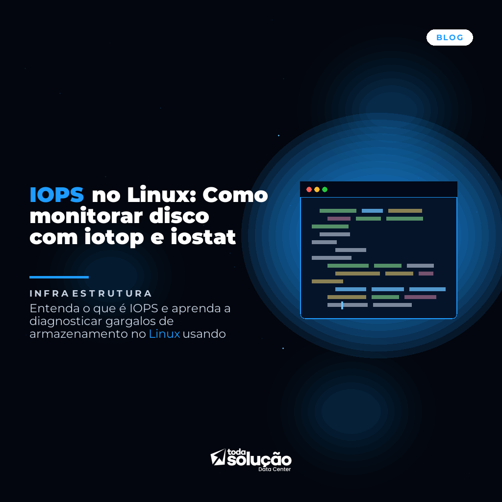 IOPS no Linux: Como monitorar disco com iotop e iostat