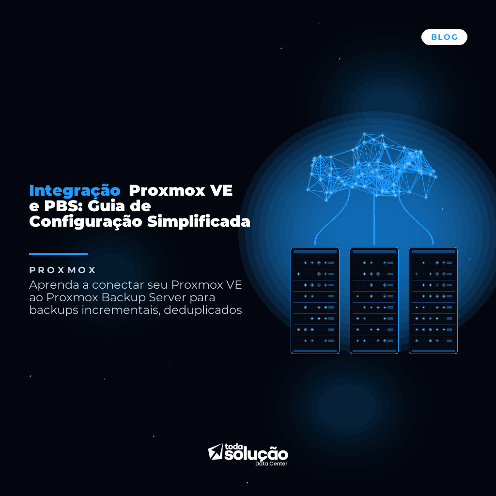 Configurar Proxmox VE com PBS: Tutorial Passo a Passo