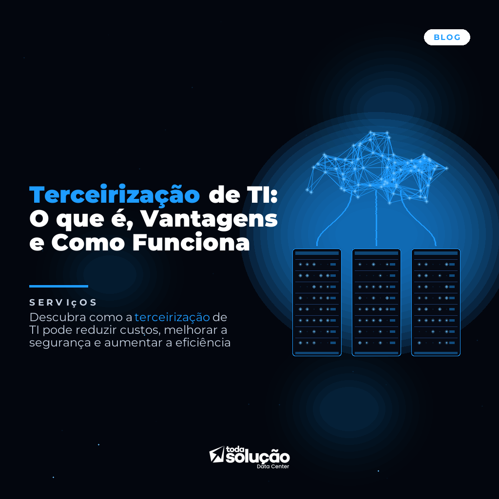 Terceirização de TI: O que é, Vantagens e Como Funciona