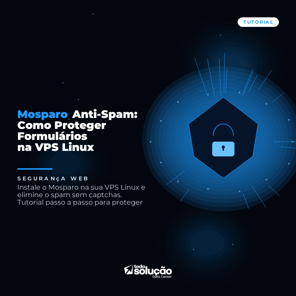 Mosparo Anti-Spam: Como Proteger Formulários na VPS Linux