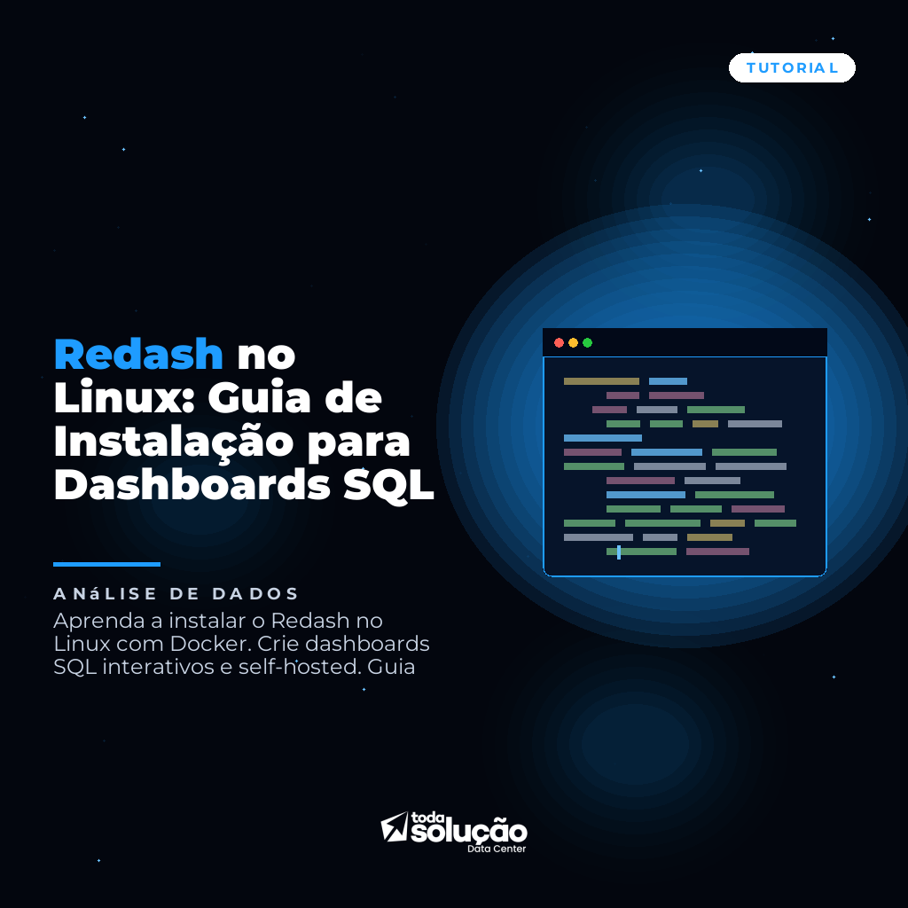 Redash no Linux: Guia de Instalação para Dashboards SQL