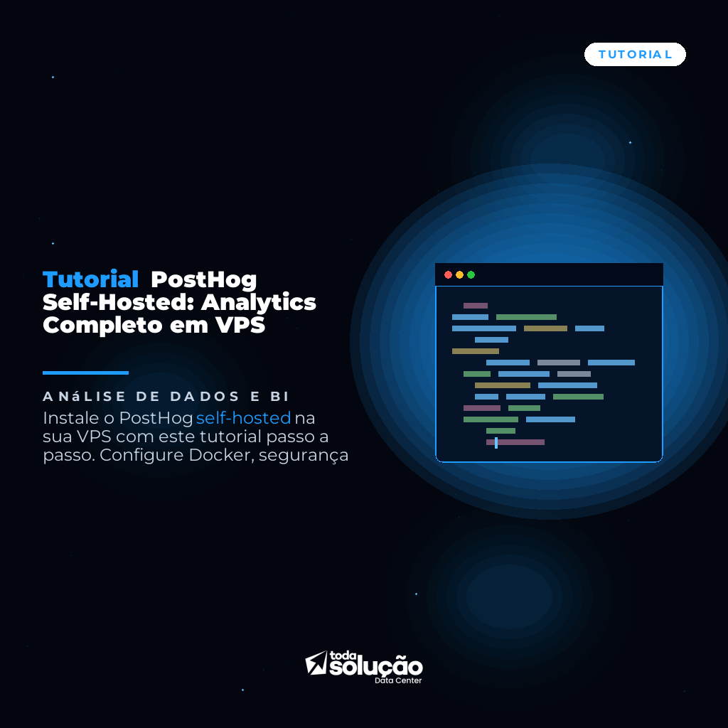 Tutorial PostHog Self-Hosted: Analytics Completo em VPS