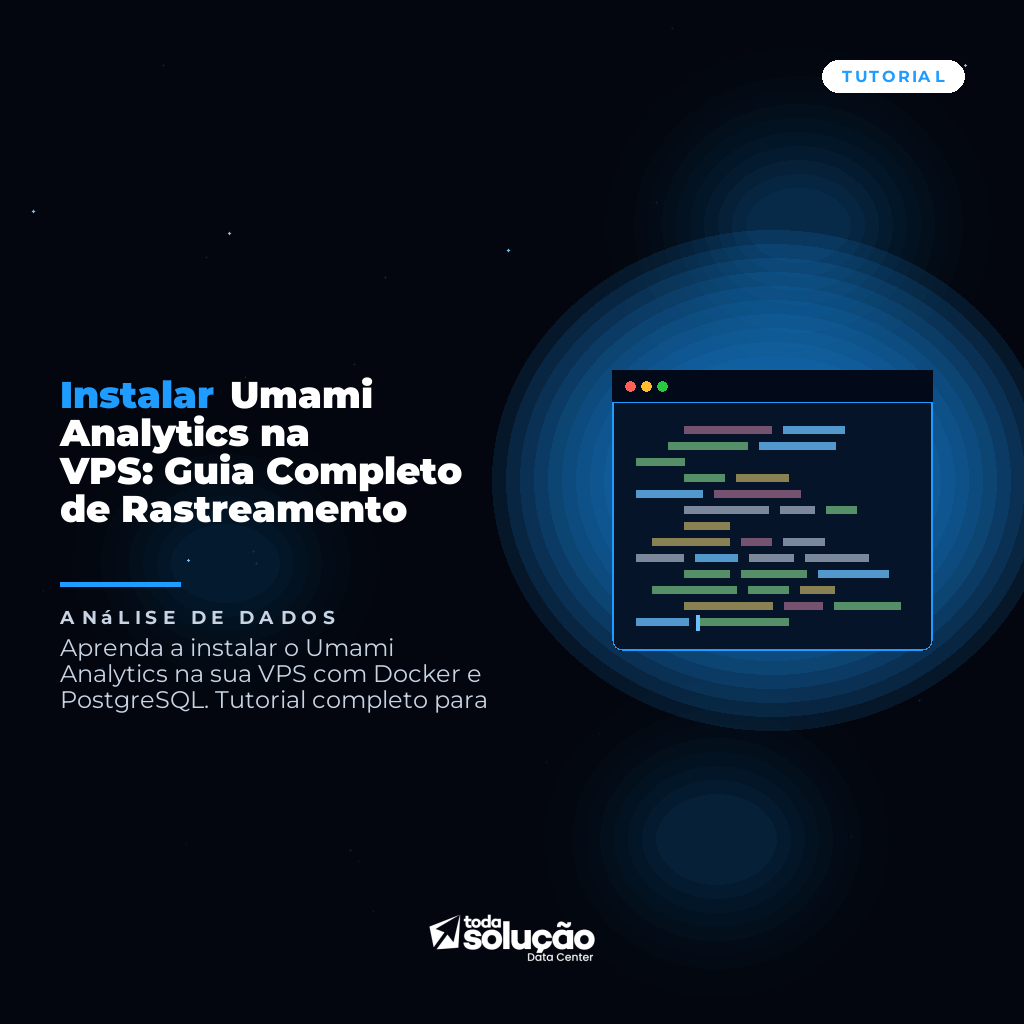 Instalar Umami Analytics na VPS: Guia Completo de Rastreamento