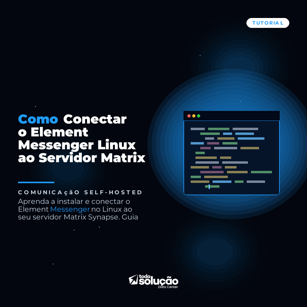Como Conectar o Element Messenger Linux ao Servidor Matrix