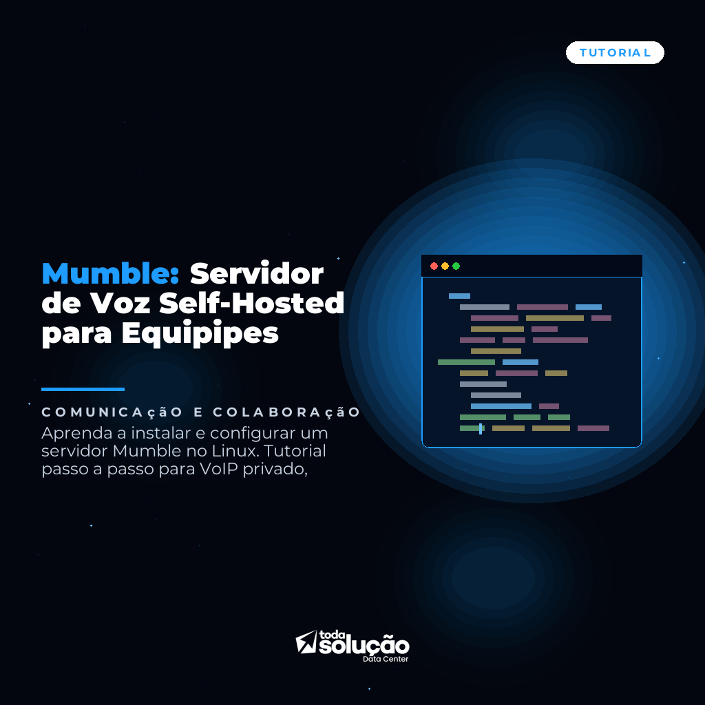 Mumble: Servidor de Voz Self-Hosted para Equipipes