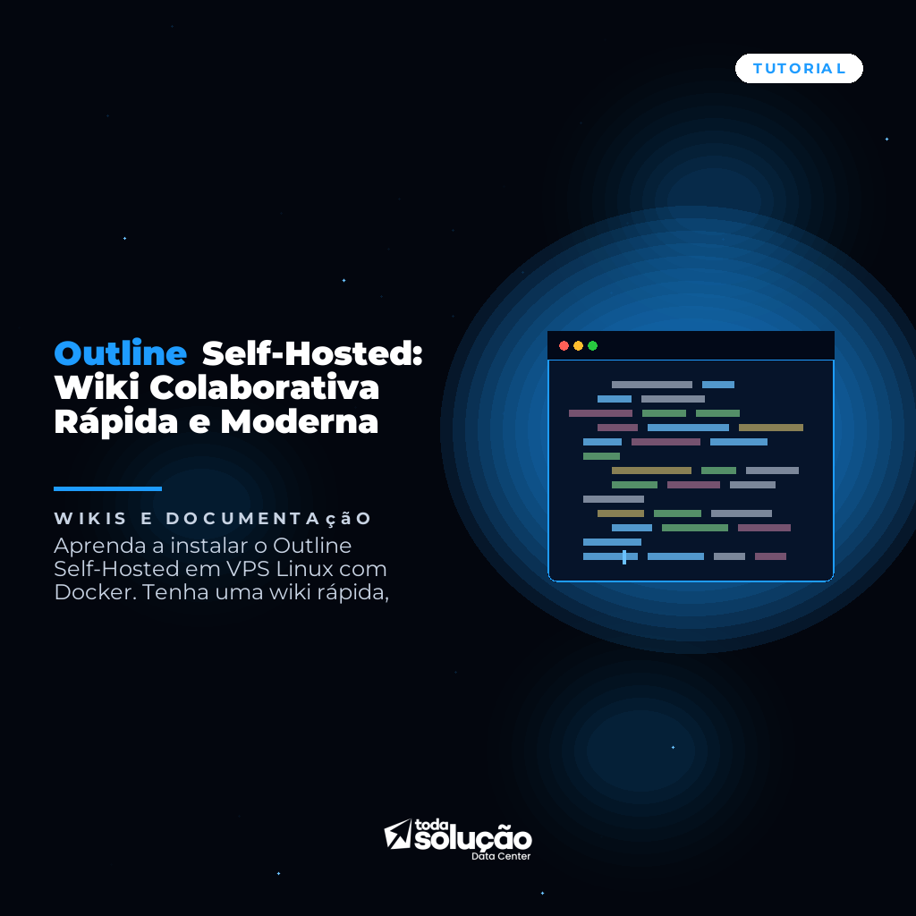 Outline Self-Hosted: Wiki Colaborativa Rápida e Moderna