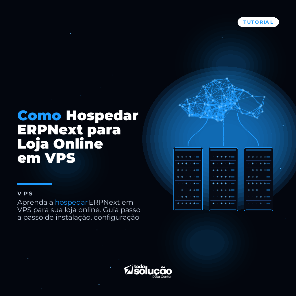 Como Hospedar ERPNext para Loja Online em VPS