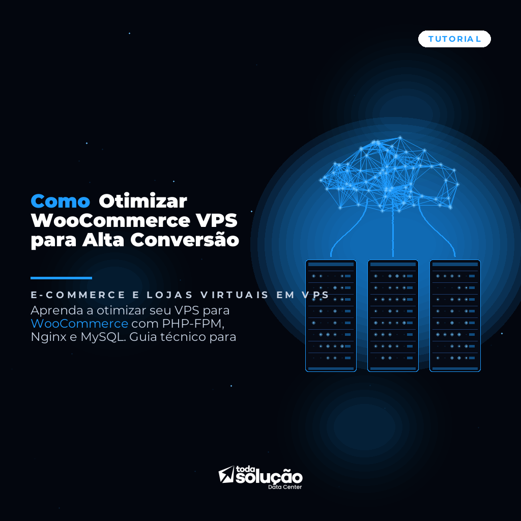 Como Otimizar WooCommerce VPS para Alta Conversão