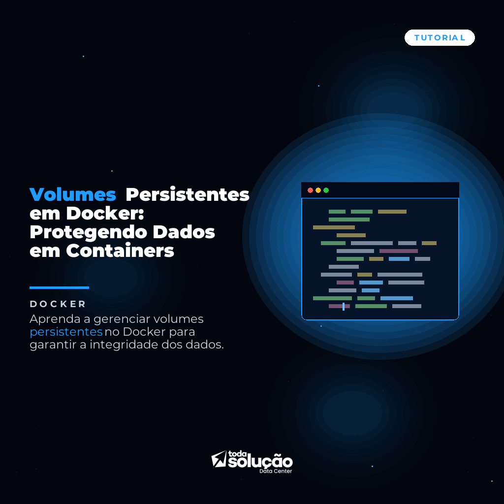 Volumes Persistentes em Docker: Protegendo Dados em Containers