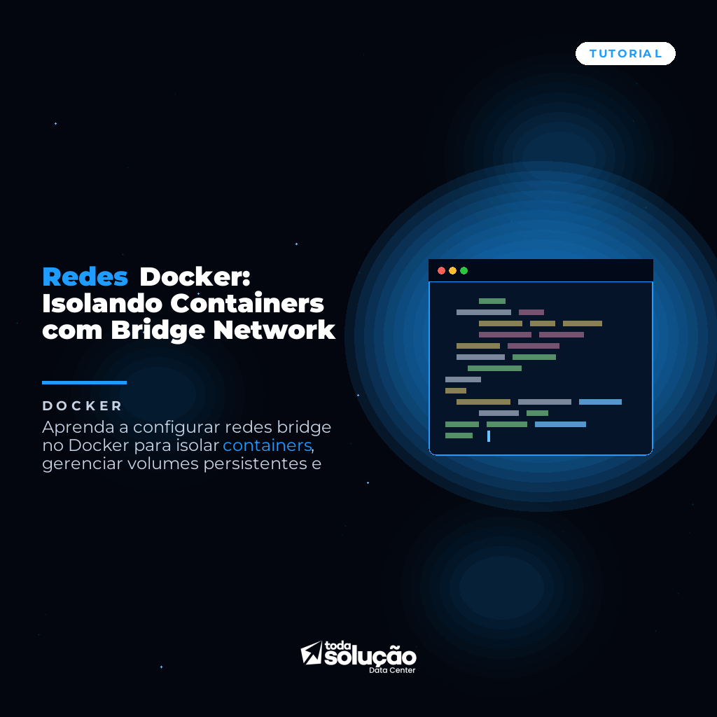 Redes Docker: Isolando Containers com Bridge Network