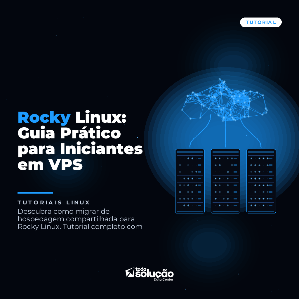 Rocky Linux: Guia Prático para Iniciantes em VPS