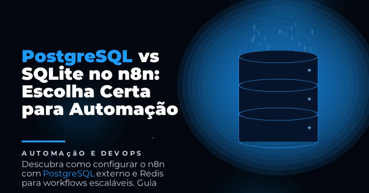 PostgreSQL vs SQLite no n8n: Escolha Certa para Automação