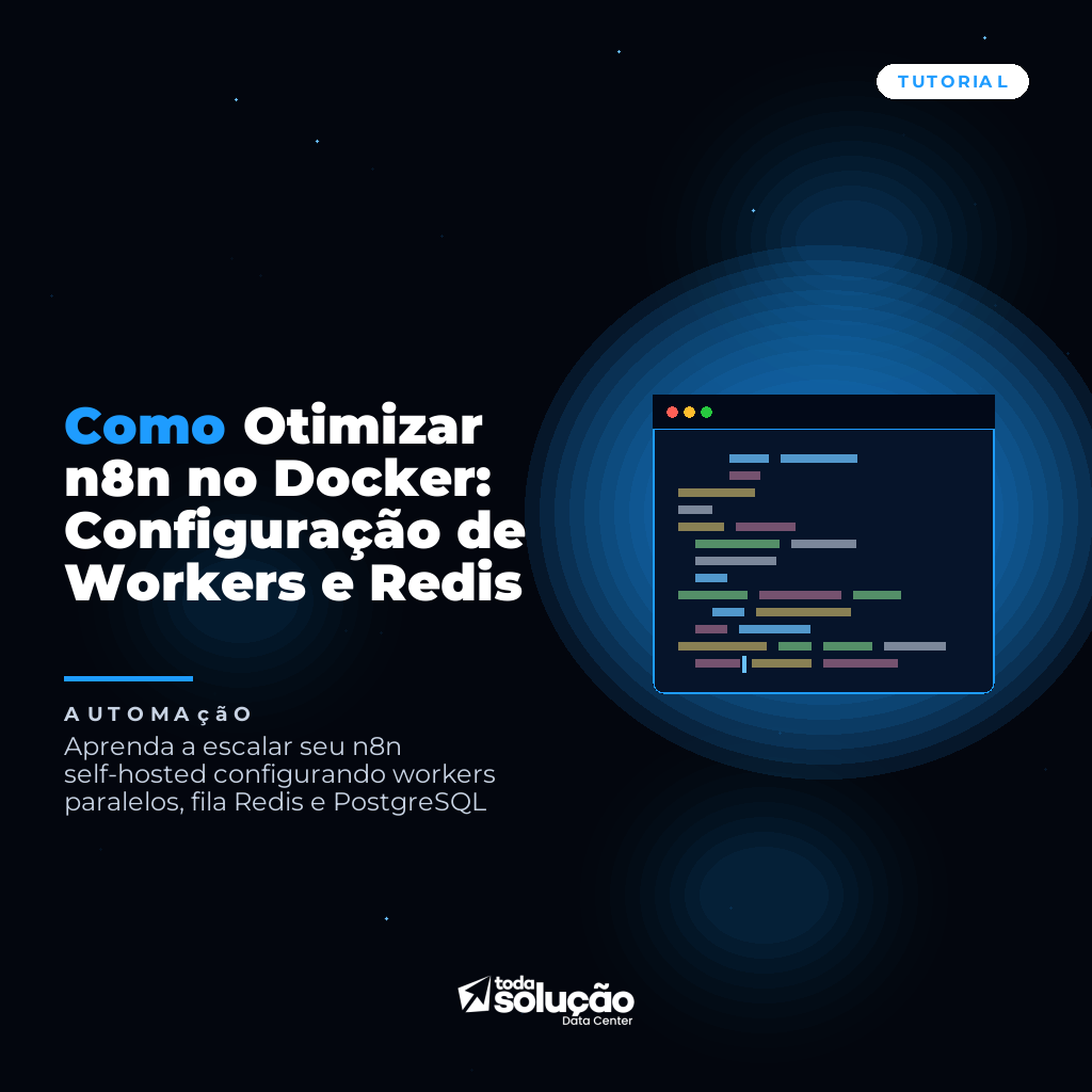Como Otimizar n8n no Docker: Configuração de Workers e Redis
