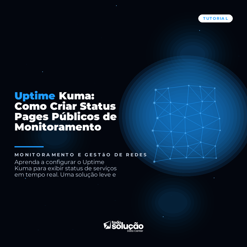 Uptime Kuma: Guia Completo para Status Pages Públicas