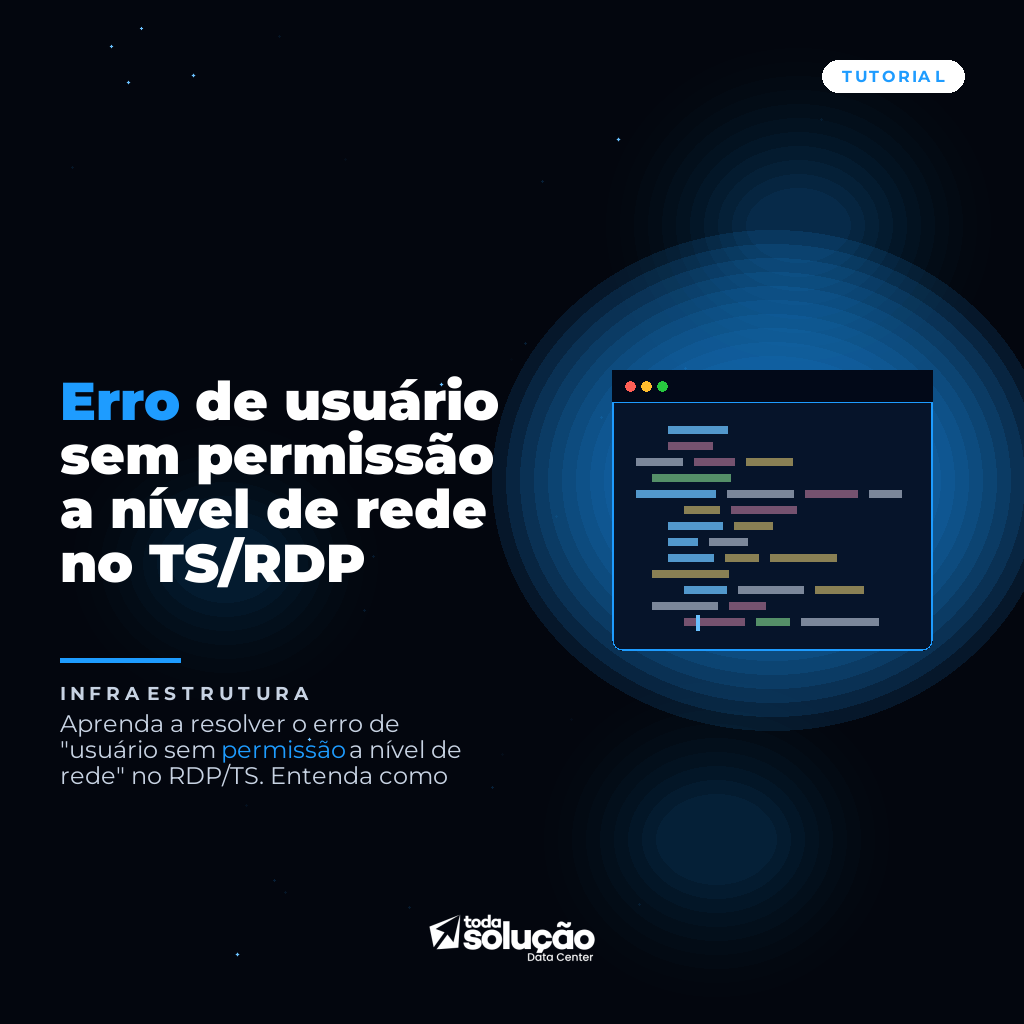 Erro de usuário sem permissão a nível de rede no TS/RDP