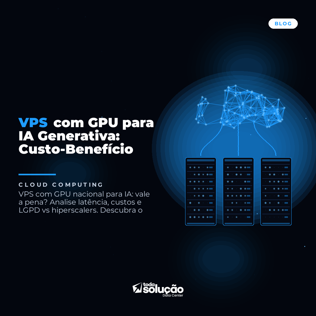 VPS com GPU para IA Generativa: Custo-Benefício