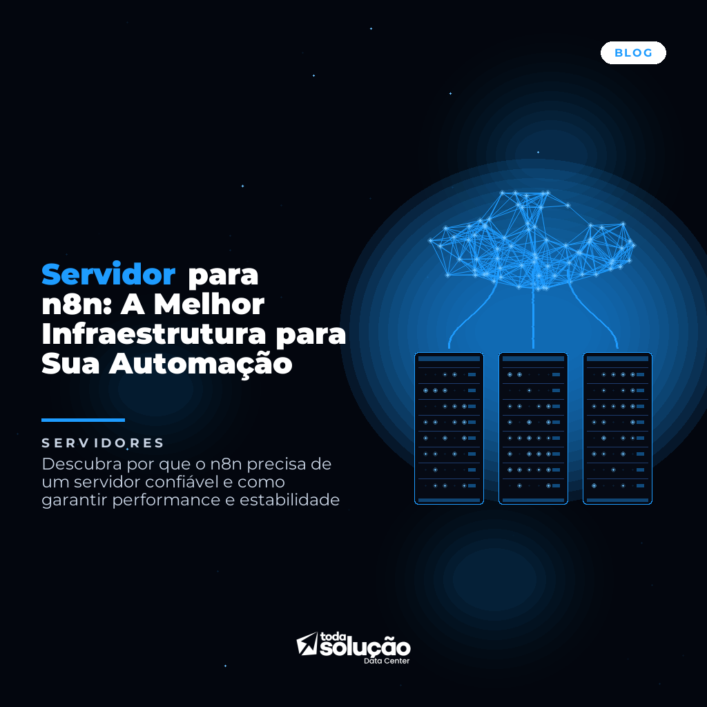 Servidor para n8n: A Melhor Infraestrutura para Sua Automação