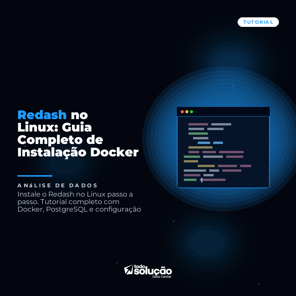 Redash no Linux: Guia Completo de Instalação Docker