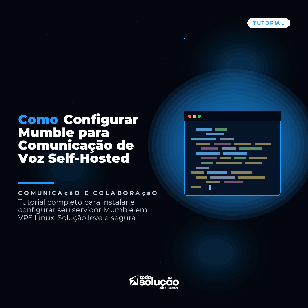 Como Configurar Mumble para Comunicação de Voz Self-Hosted