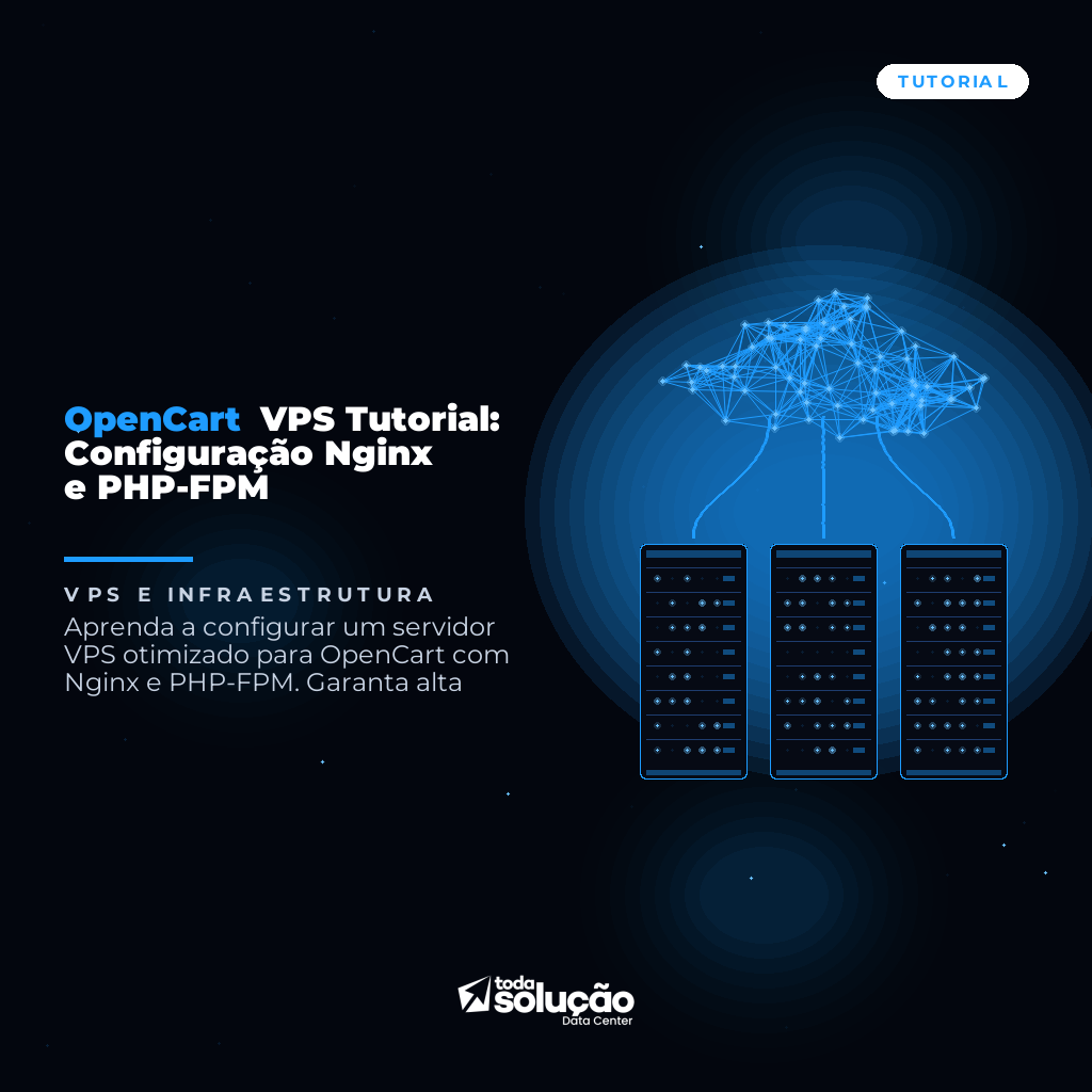 OpenCart VPS Tutorial: Configuração Nginx e PHP-FPM