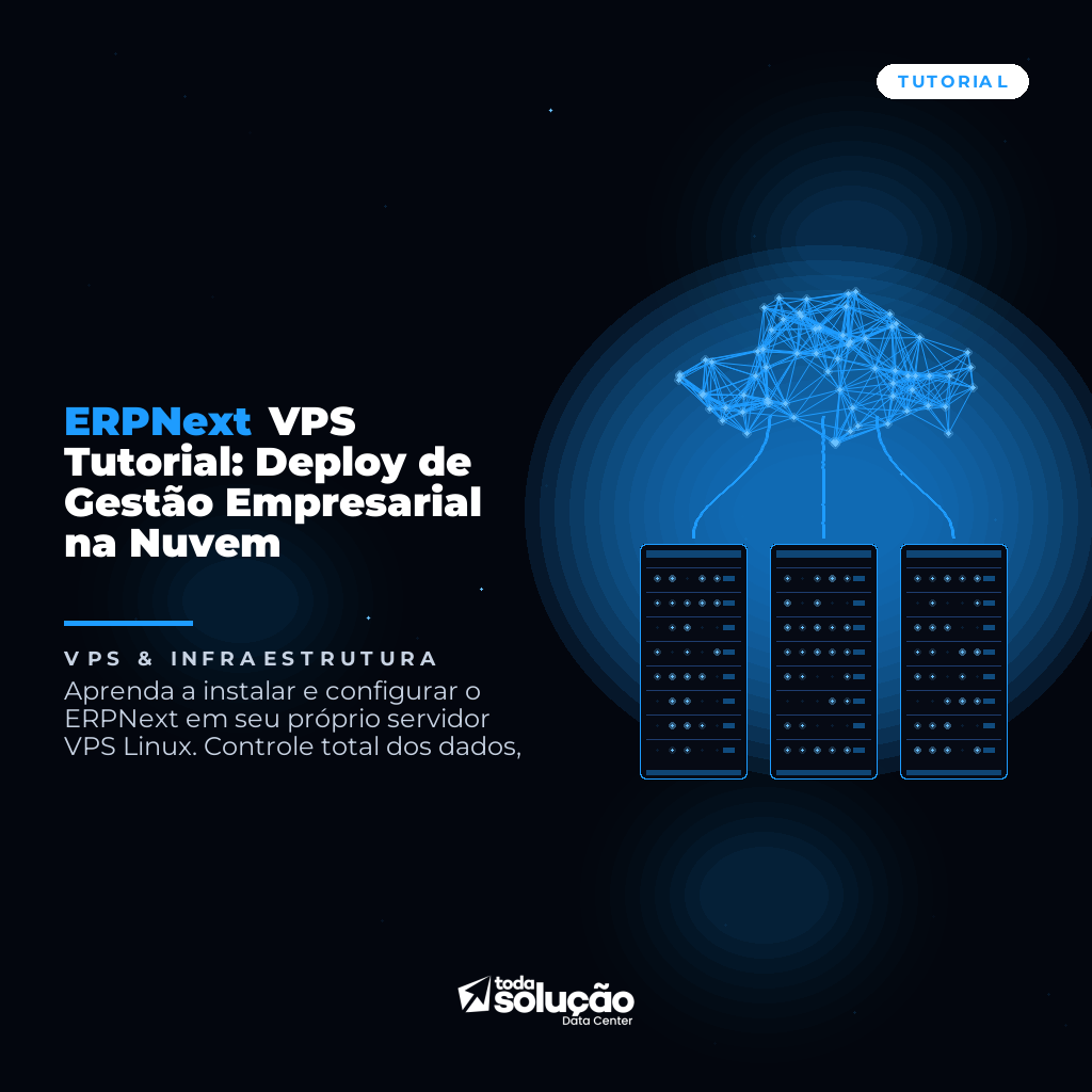 ERPNext VPS Tutorial: Deploy de Gestão Empresarial na Nuvem
