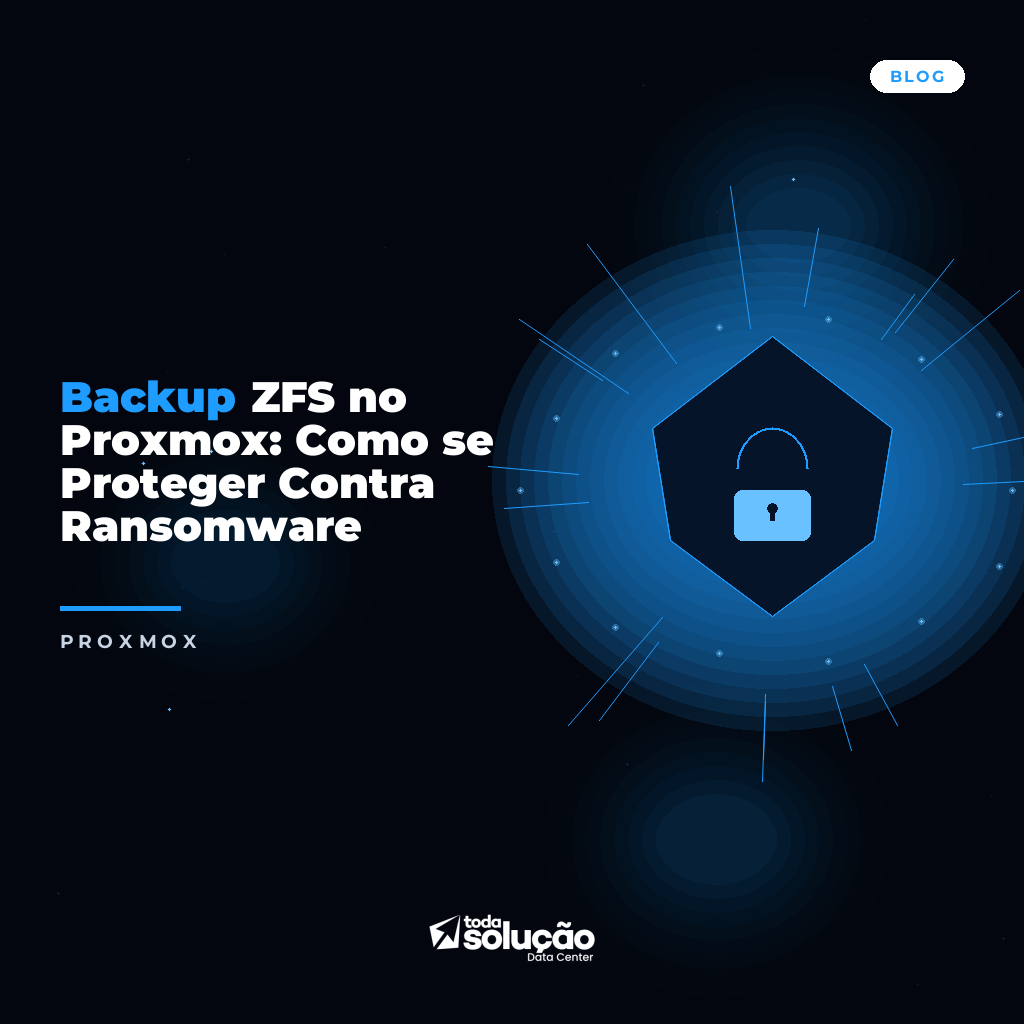 Backup ZFS no Proxmox: Como se Proteger Contra Ransomware