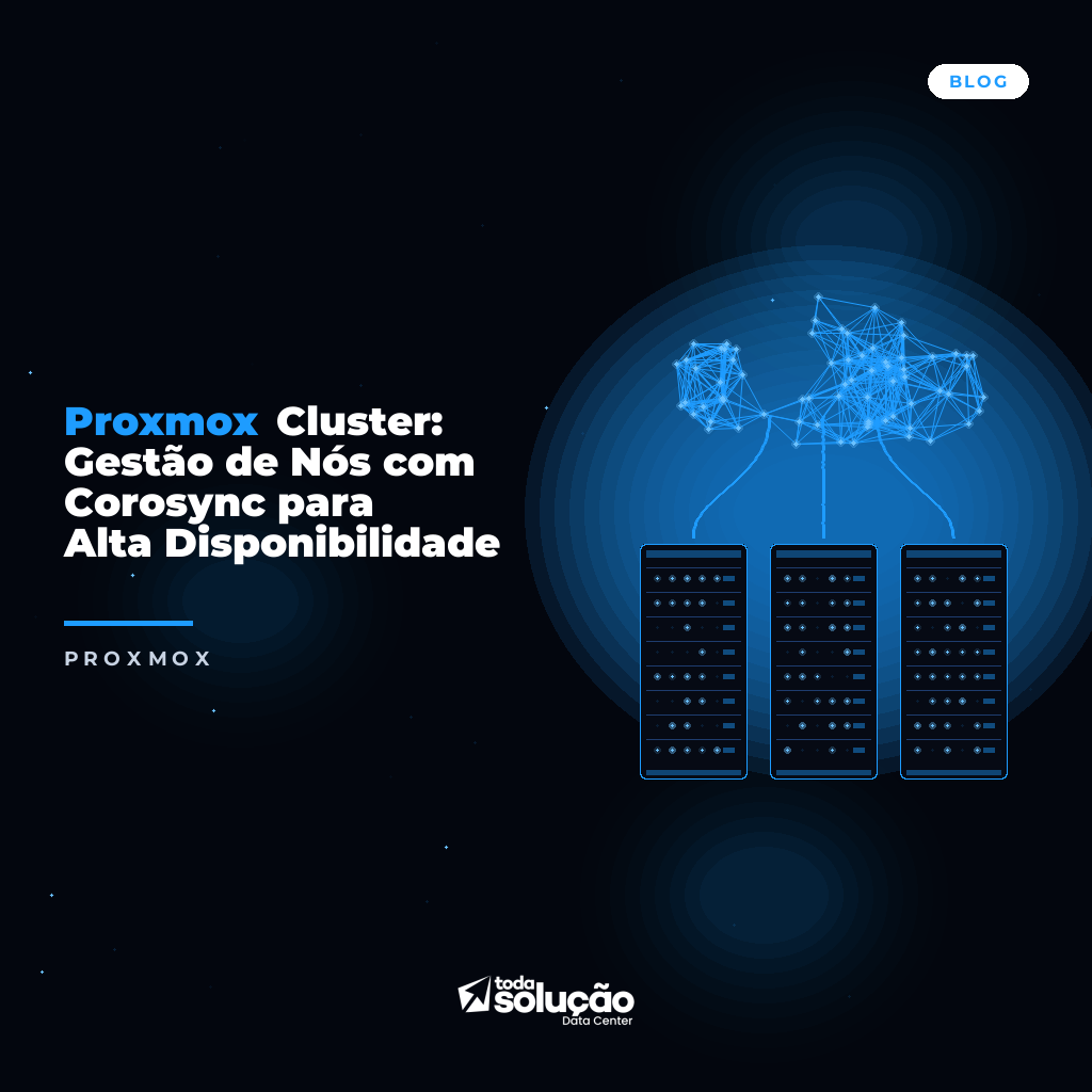 Proxmox Cluster: Gestão de Nós com Corosync para Alta Disponibilidade