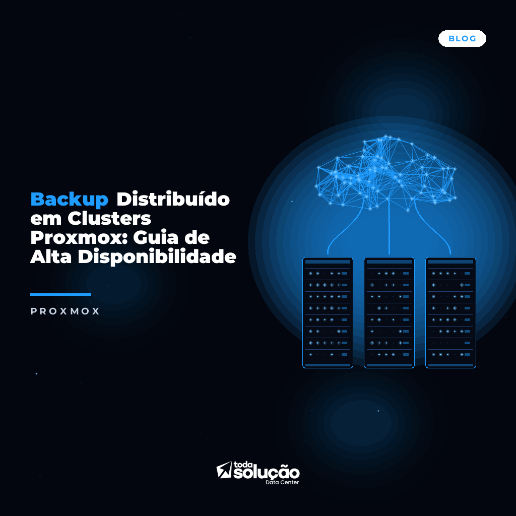 Backup Distribuído em Clusters Proxmox: Guia de Alta Disponibilidade