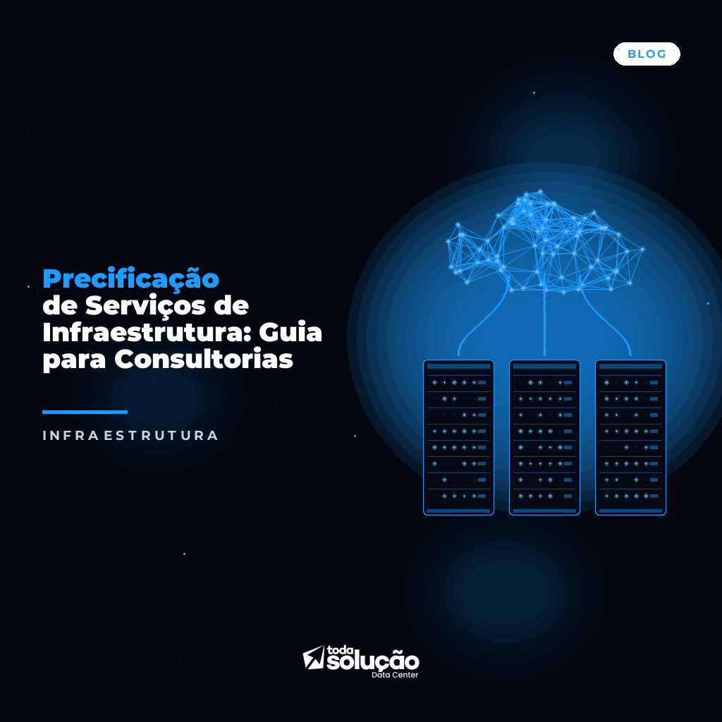Precificação de Serviços de Infraestrutura: Guia para Consultorias