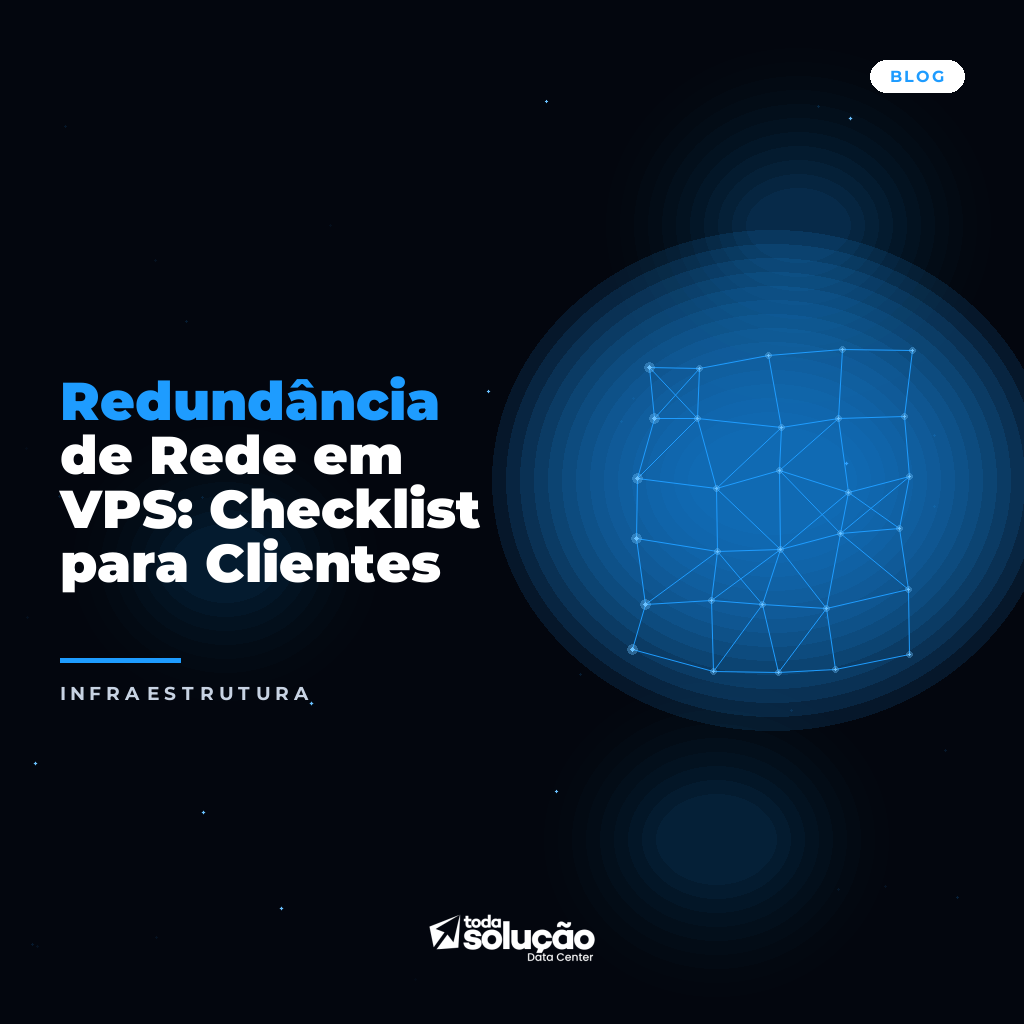 Redundância de Rede em VPS: Checklist para Clientes