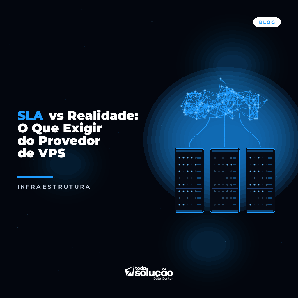 SLA vs Realidade: O Que Exigir do Provedor de VPS