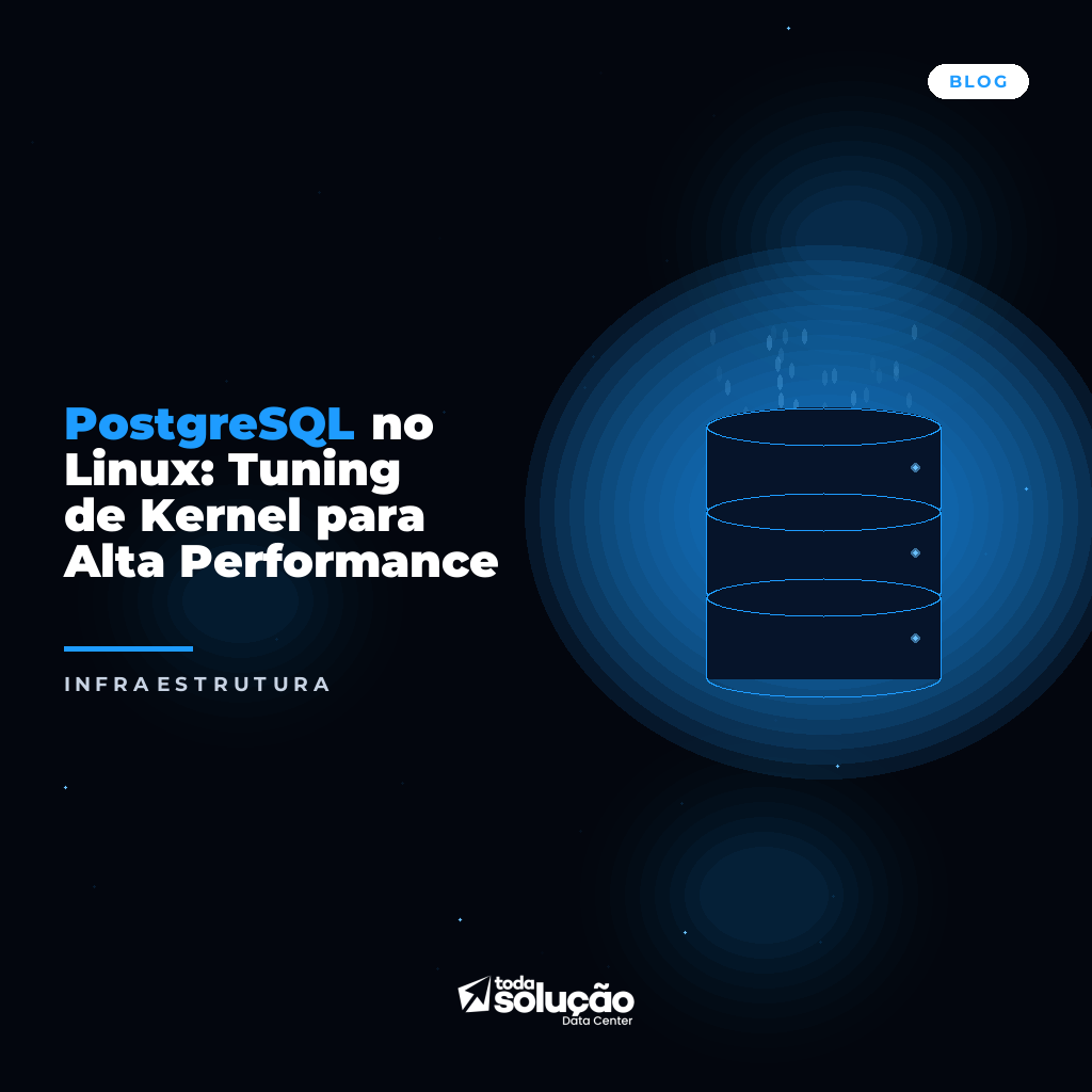 Tuning Kernel Linux para PostgreSQL: Guia de Performance
