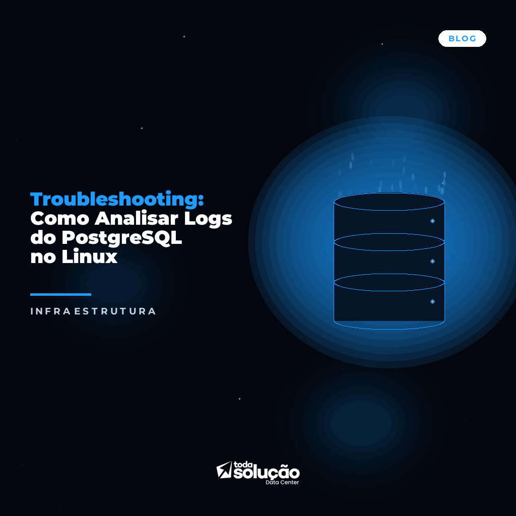 Logs PostgreSQL no Linux: Guia Completo de Troubleshooting